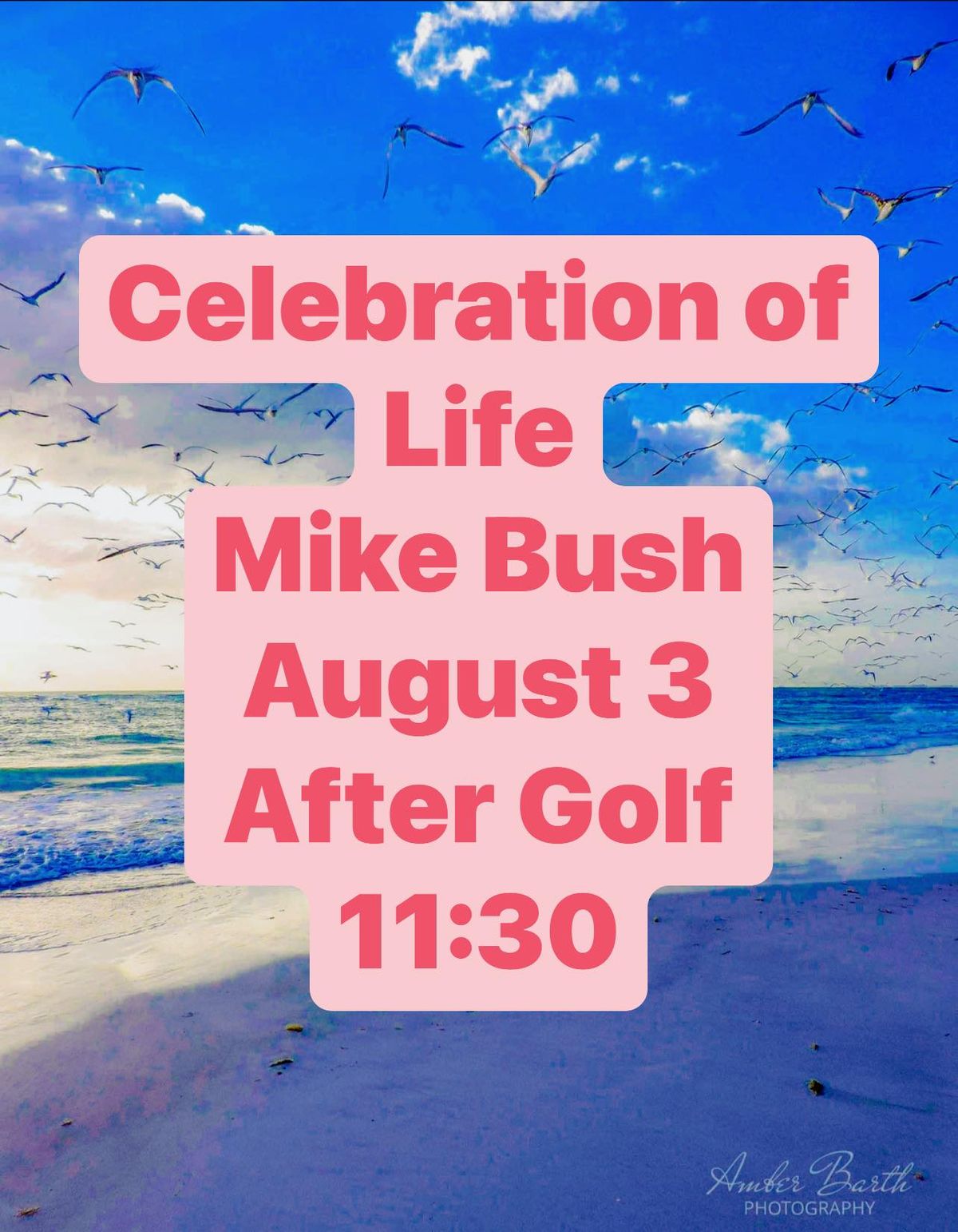 Celebration of Life MIKE BUSH