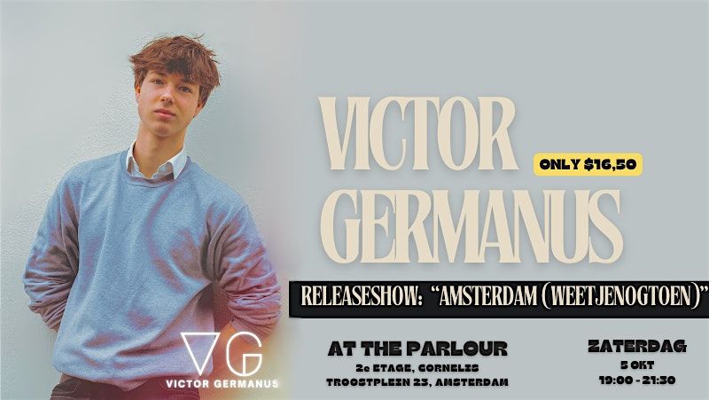 The Parlour Presents: Victor Germanus (RELEASESHOW "AMSTERDAM")