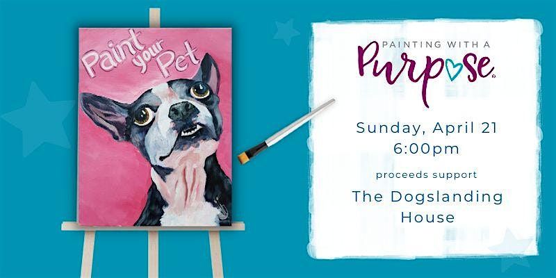 Paint Your Pet benefiting The Dogslanding House