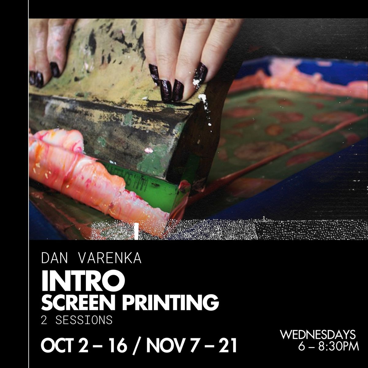 Intro to Screen Printing - November Session