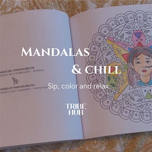 Mandalas and Chill: Sip, color and relax