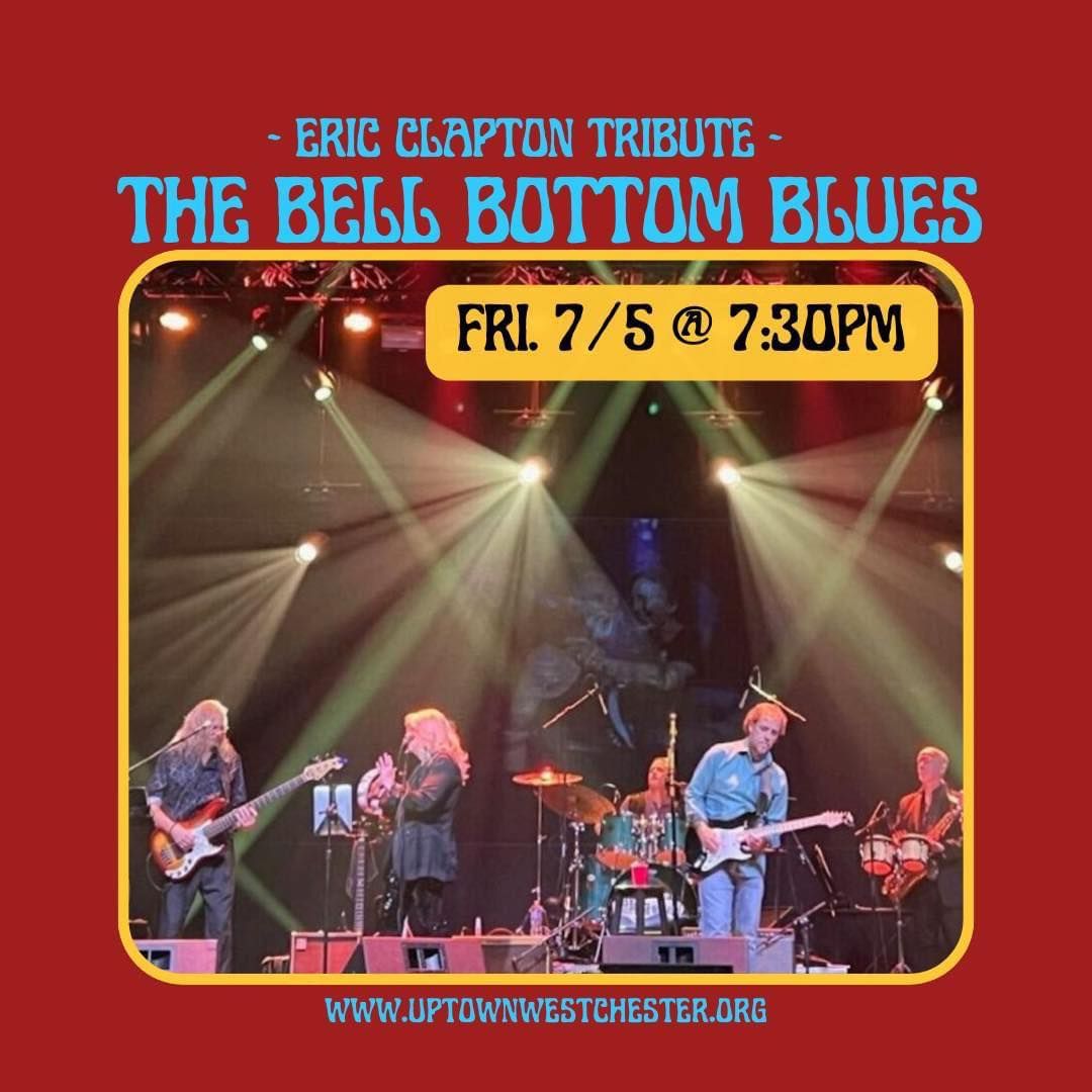 The Bell Bottom Blues: An Eric Clapton Tribute