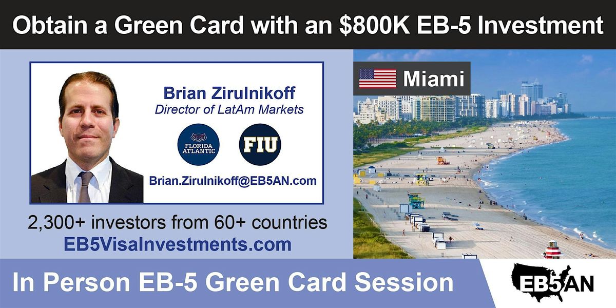 Miami  - Obtain a U.S. Green Card With a Regional Center EB-5 Investment