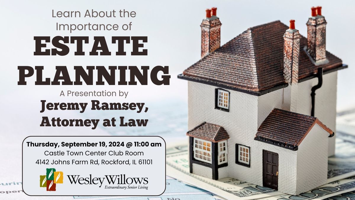 Learn About the Importance of Estate Planning