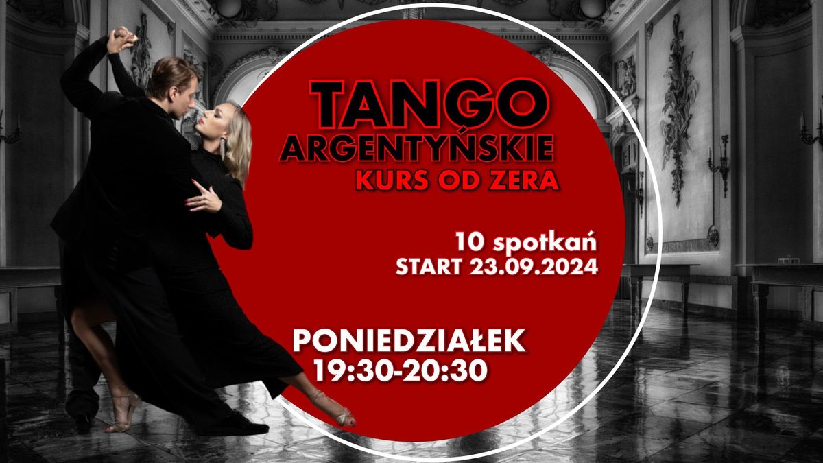 TANGO ARGENTY\u0143SKIE OD ZERA w Warszawie!