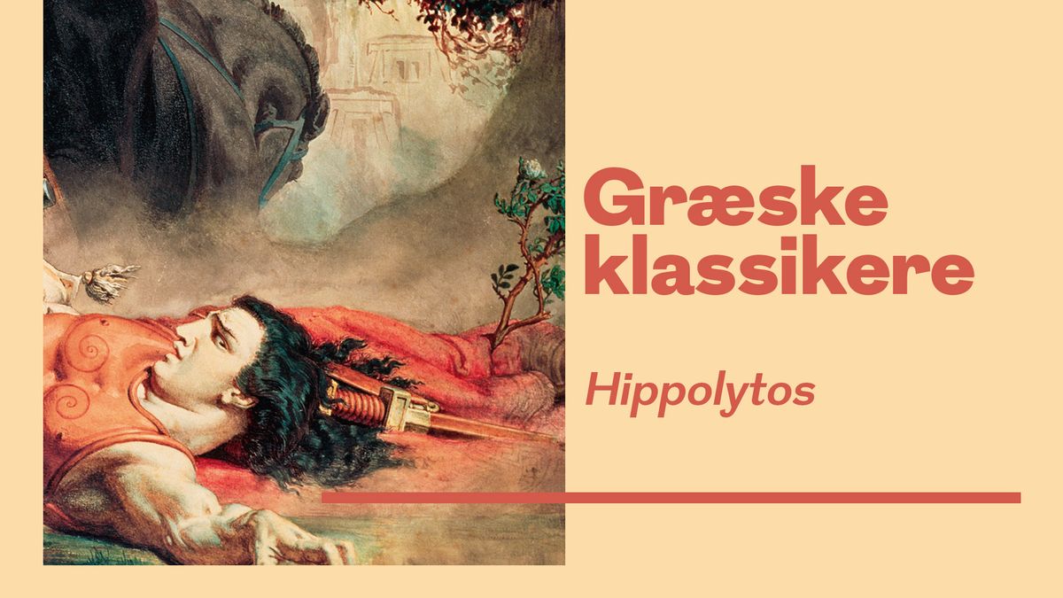 Gr\u00e6ske klassikere: Hippolytos