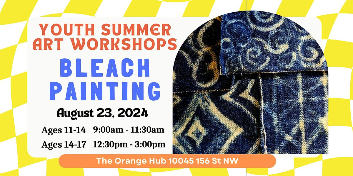 Youth Summer Art Workshops: Bleach Painting