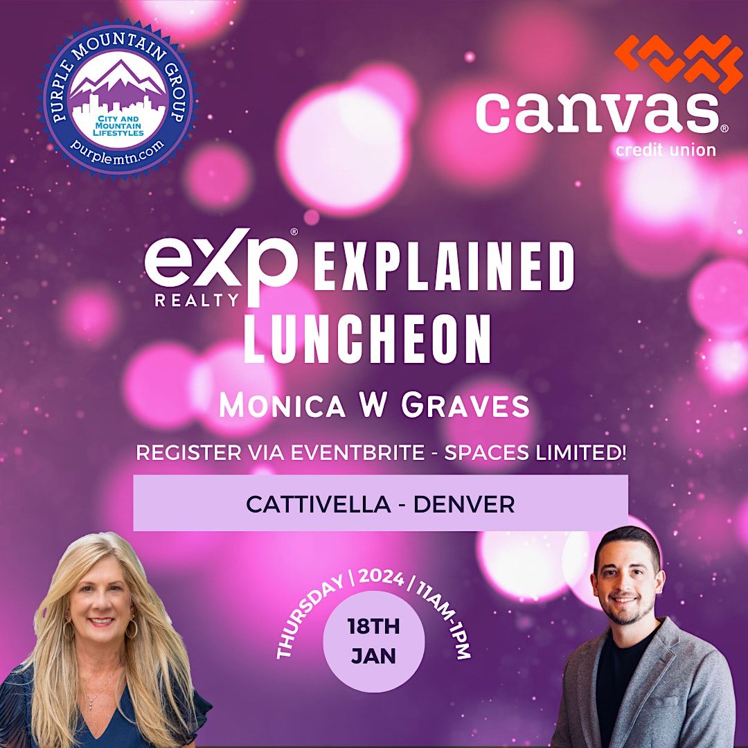 eXp eXplained Luncheon with Monica Graves, Cattivella, East 29th Drive ...
