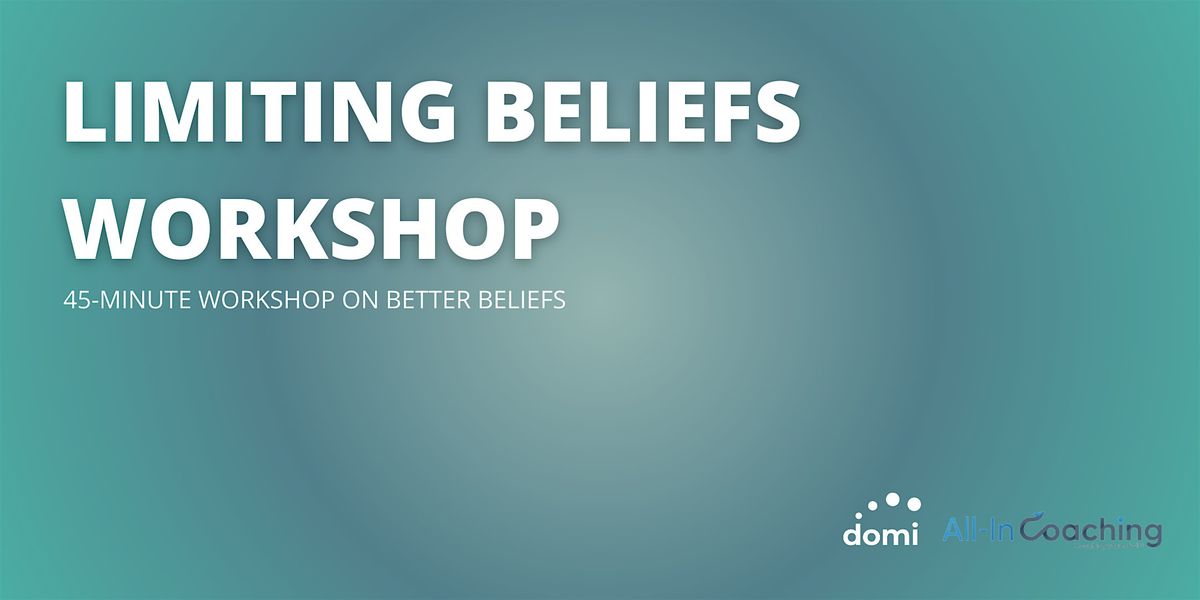 Limiting Beliefs Workshop - Presented By All-In Coaching