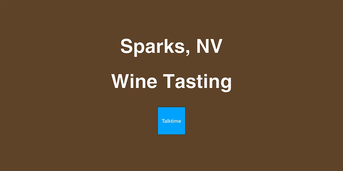 Wine Tasting - Sparks