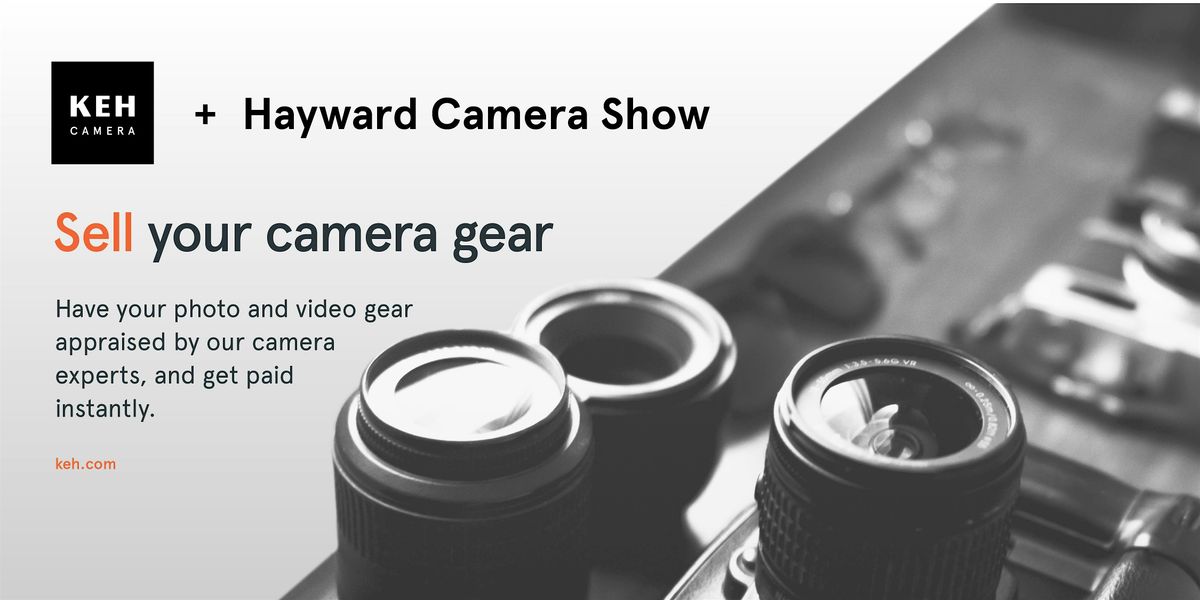 Sell your camera gear (free event) at Hayward Camera Show