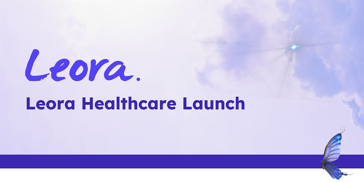 Leora Healthcare Launch