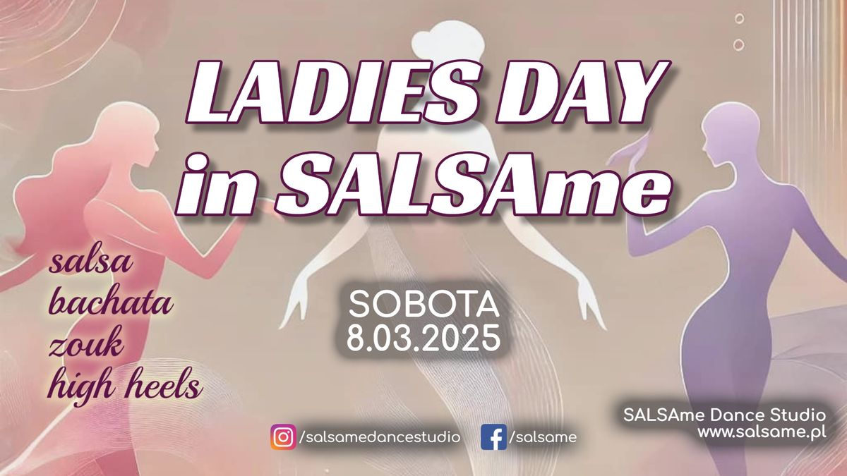 \ud83c\udf38 LADIES DAY in SALSAme \/ 8.03.2025 \/ SALSAme Dance Studio