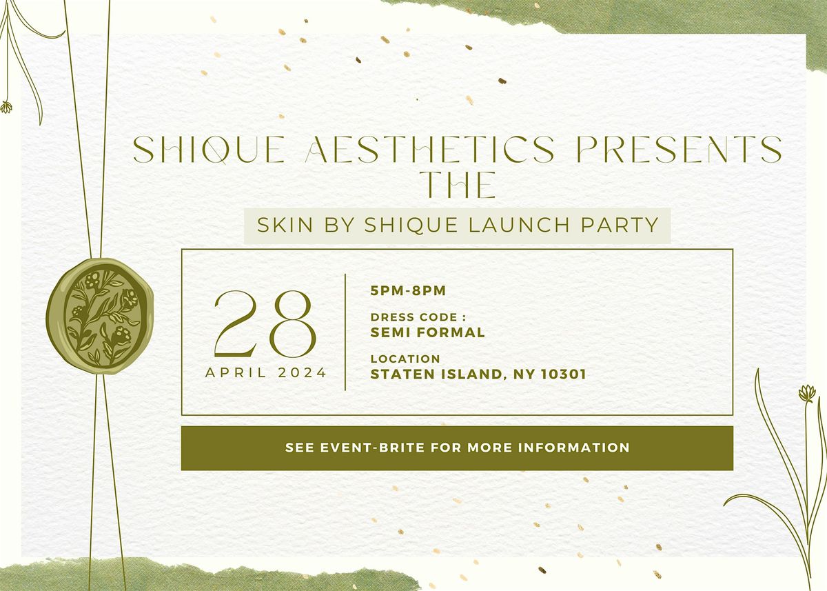 Skin by Shique Launch Party