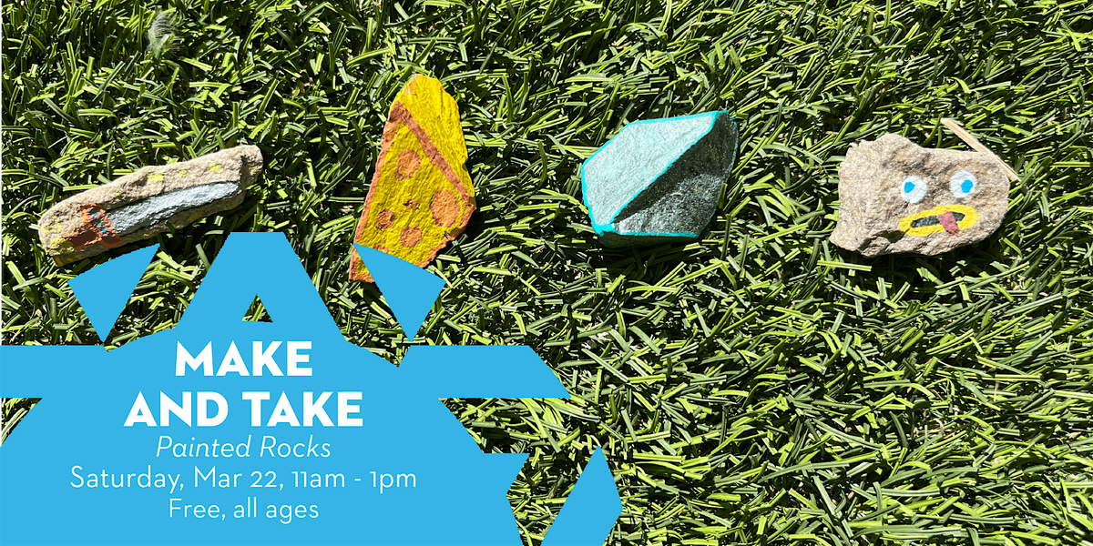 Make and Take: Painted Rocks