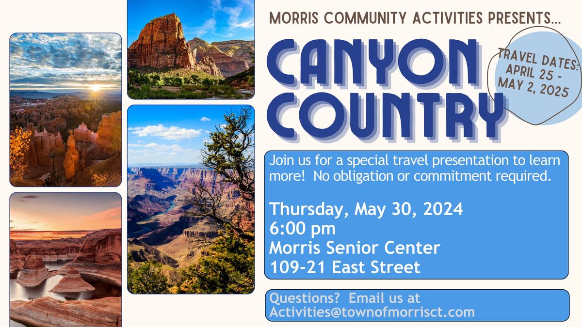 Canyon Country \/ April 2025:  Travel Presentation