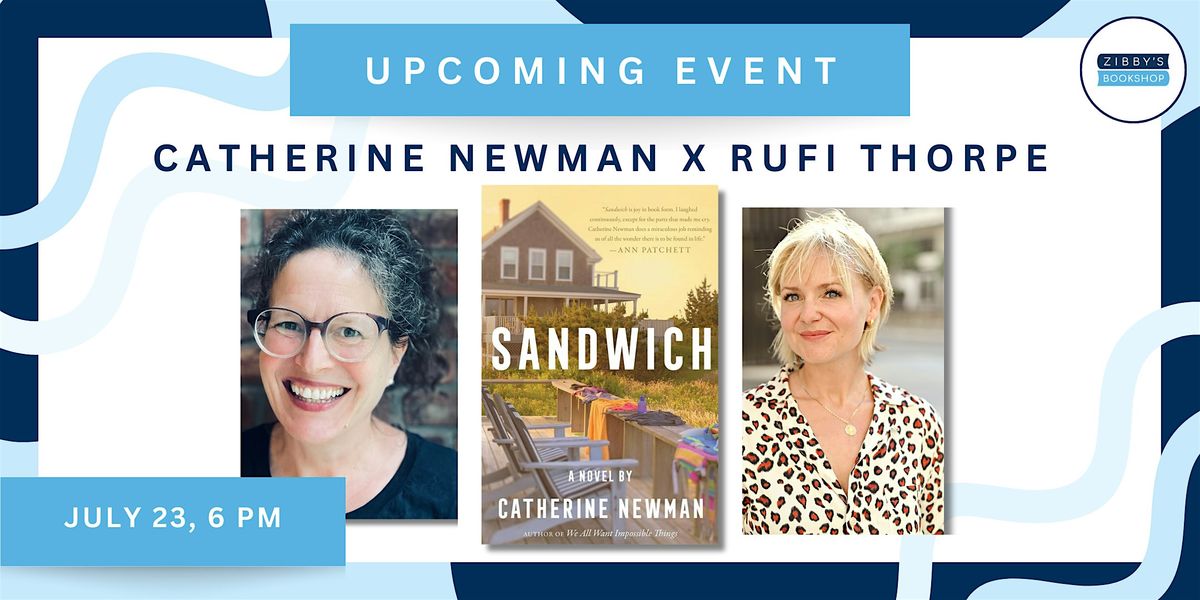 Author event! Catherine Newman and Rufi Thorpe