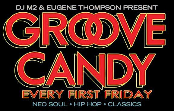 Groove Candy First Friday