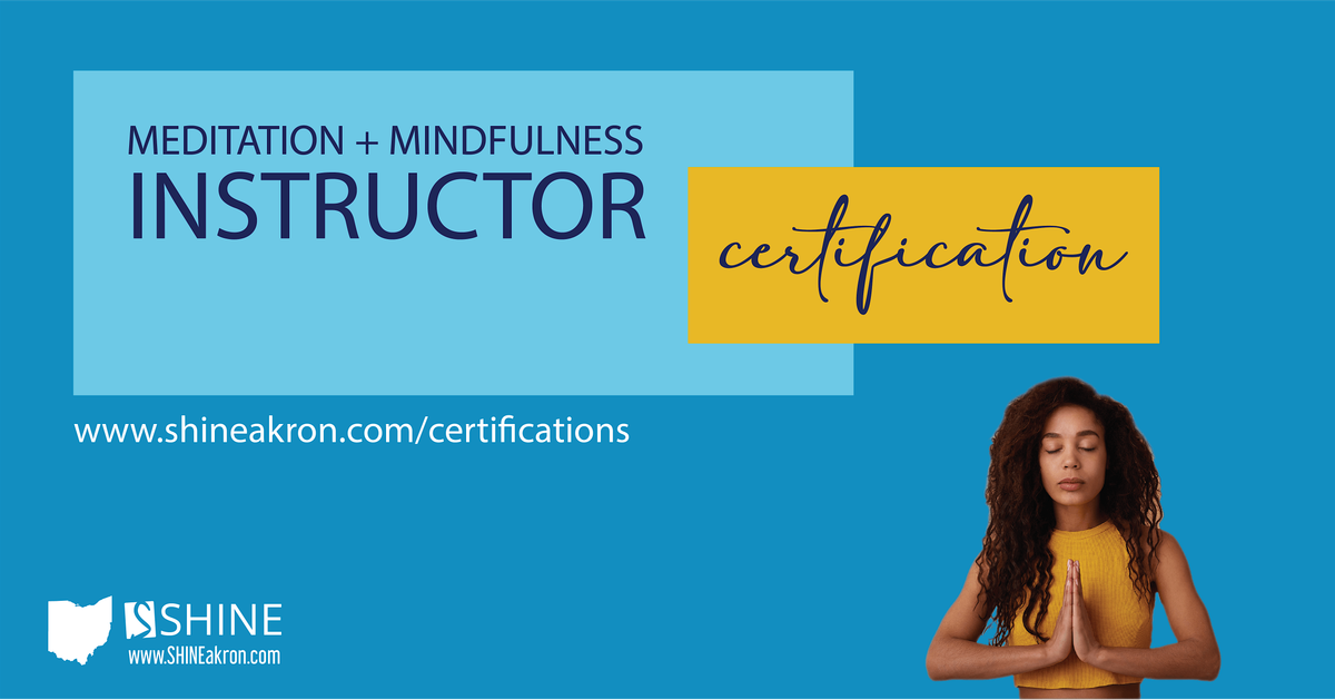 SHINE Meditation + Mindfulness Instructor Certification