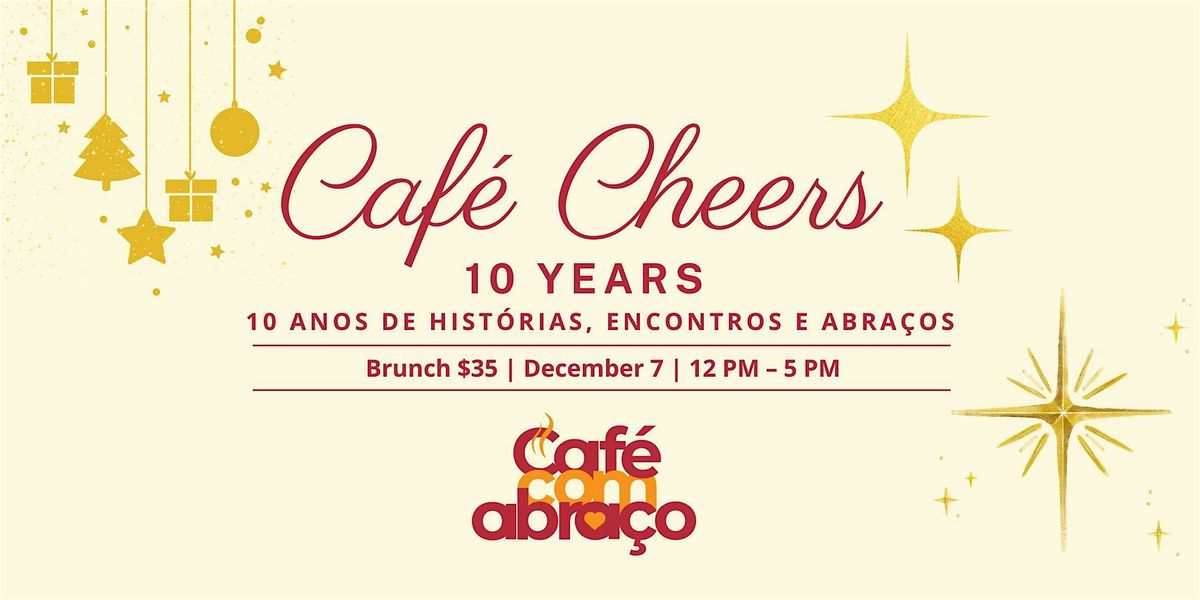 Caf\u00e9 Cheers 2025 \u2013 10 Anos de Hist\u00f3rias, Encontros e Abra\u00e7os