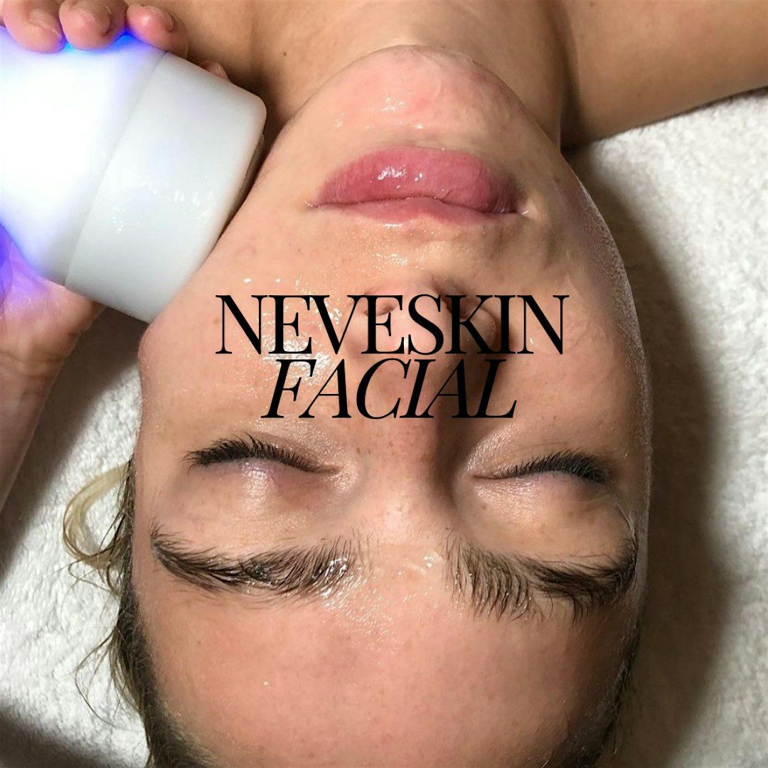 Launch Party with Neveskin Facial