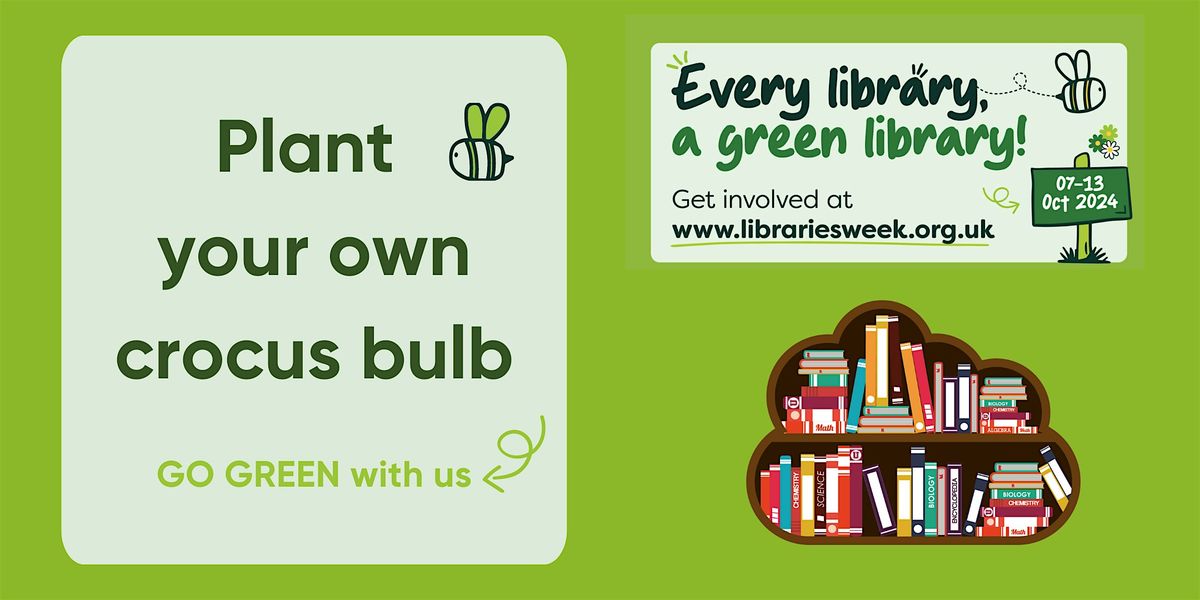 Green Libraries Week  @ Lea Bridge Library