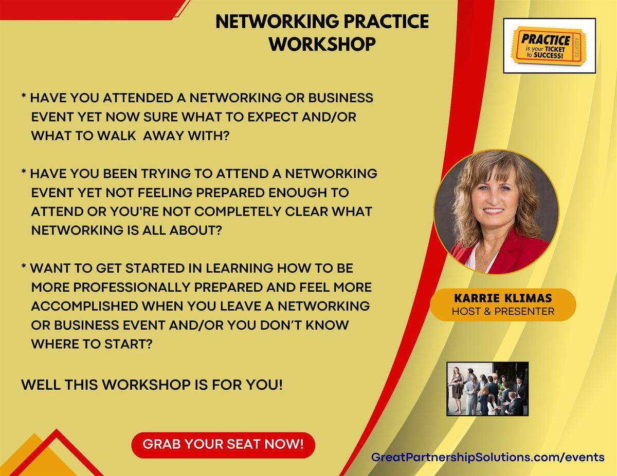 NETWORKING PRACTICE WORKSHOP:  Networking Success Made Simple!