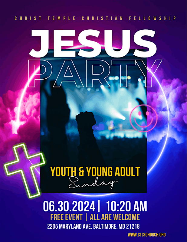 JESUS PARTY Youth & Young Adult Sunday!!!