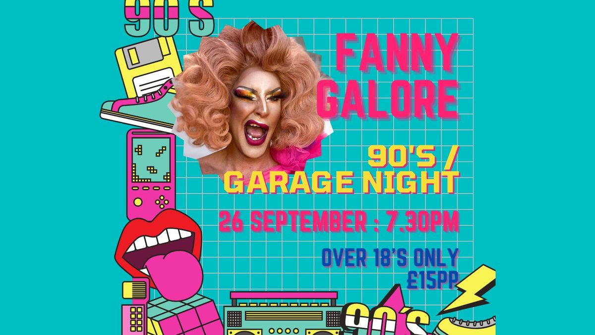 Fanny Galore : 90's \/ Garage Night