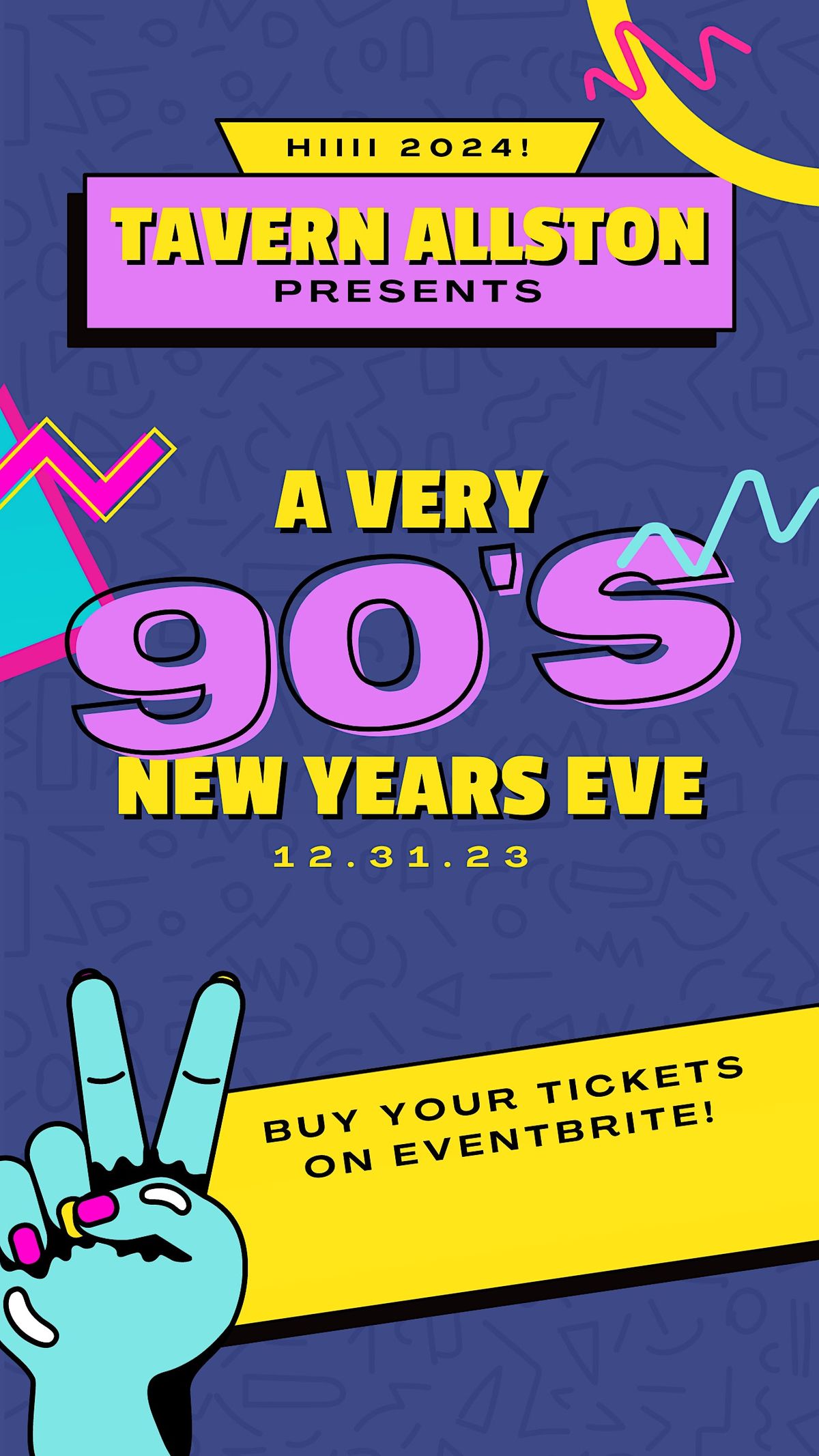 2024 A Very 90's New Years Eve Party at Tavern in the Square Allston