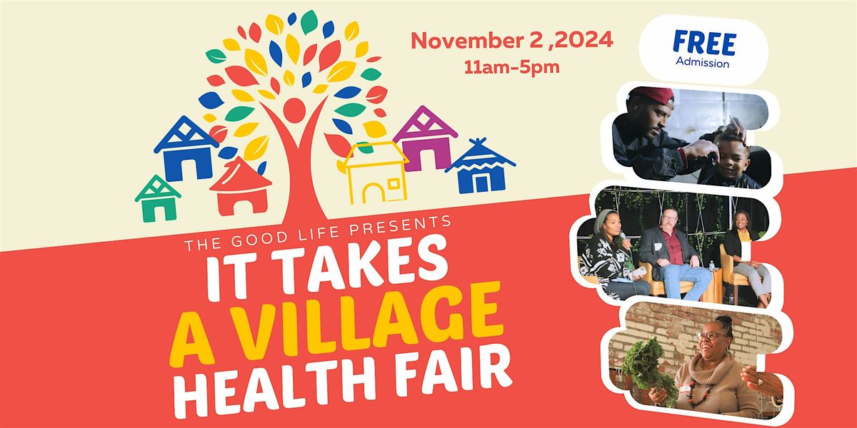 It Takes A Village:  2nd Annual Community  Health Fair