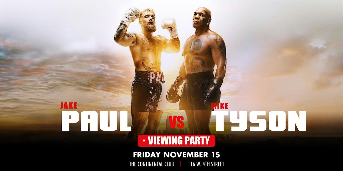 Jake Paul VS Mike Tyson Viewing Party