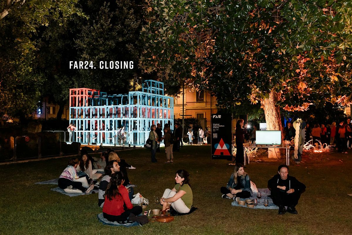 06.10 - Closing | FESTIVAL DELL'ARCHITETTURA DI ROMA