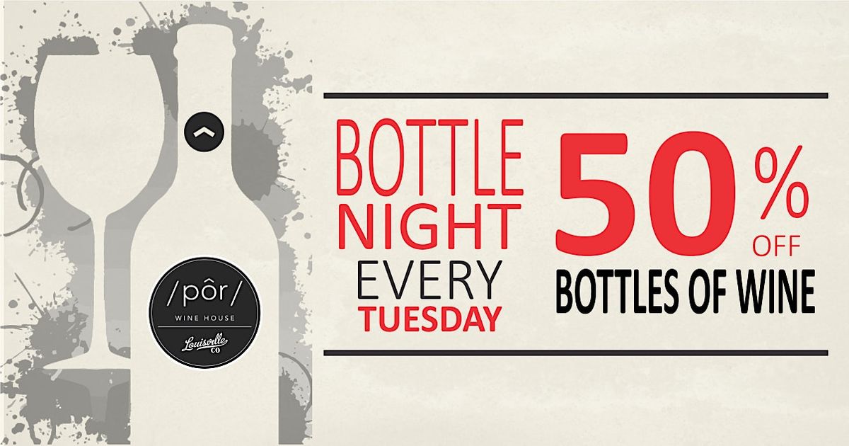 1\/2 OFF ALL WINE BOTTLES EVERY TUESDAY!