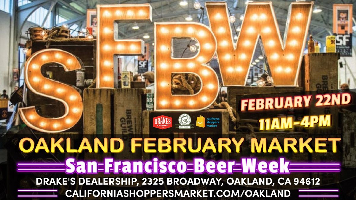 Oakland February Market During San Francisco Beer Week