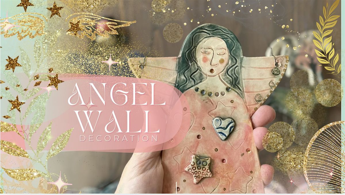 Christmas Angel Wall Decoration Ceramic Art: Adult's Crafternoon - 30th Nov