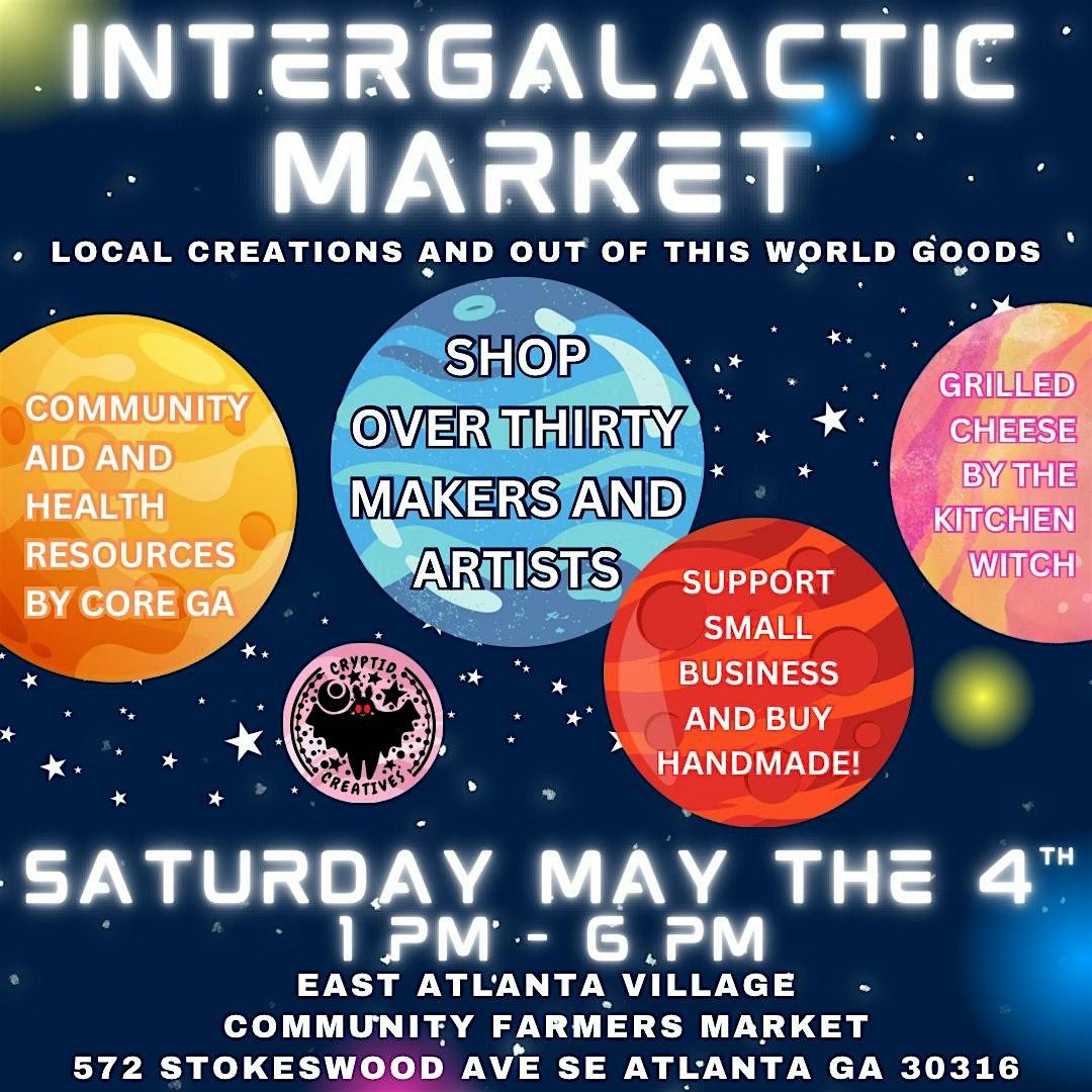 Intergalactic Market: Local Creations and Out of This World Goods!