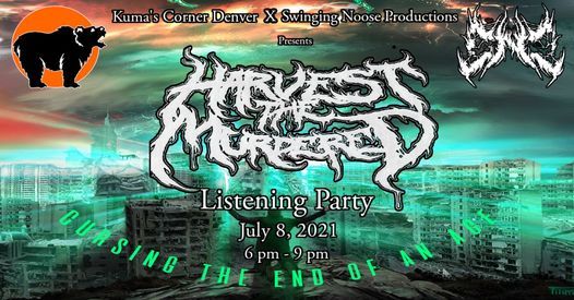 Harvest the Murdered-Listening Party