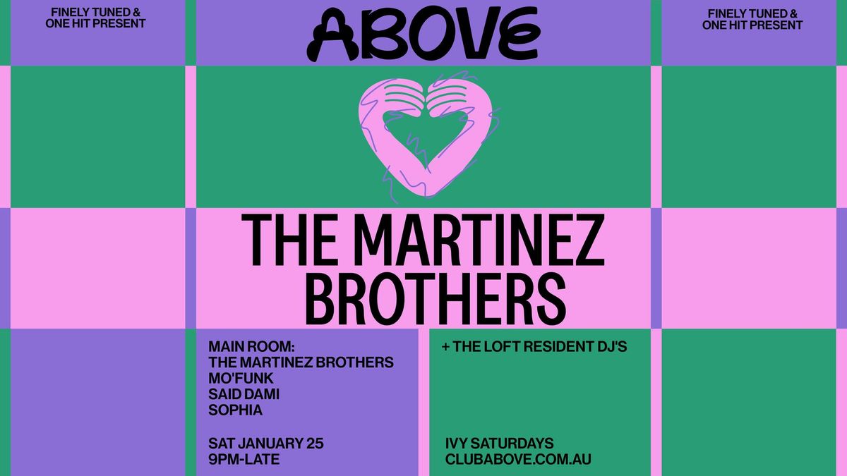 Above \u2014 January 25 ft. The Martinez Brothers