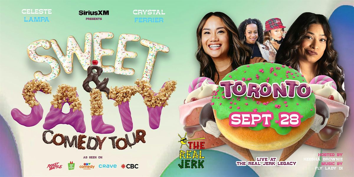 The Sweet & Salty Comedy Tour - Toronto (Dual Album Recording)