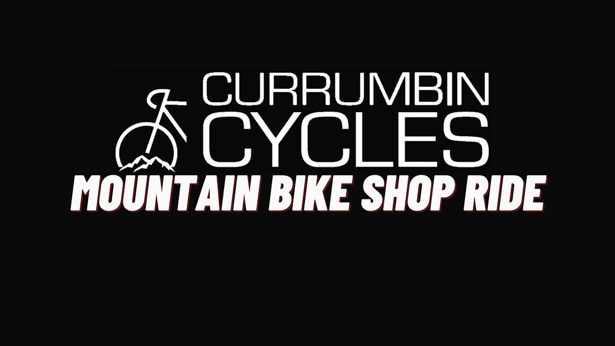 Currumbin Cycles Mountain Bike Shop Ride