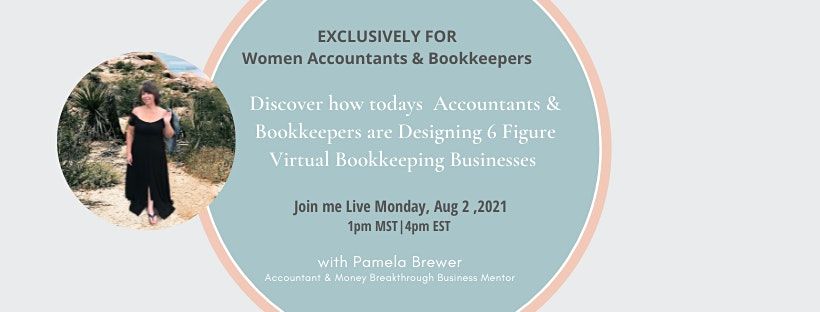 Discover how to Design Your 6 figure Bookkeeping Business!