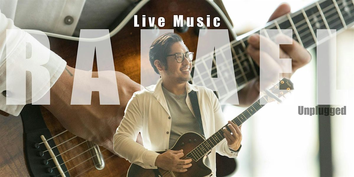 Fresh Friday: Acoustic Vibes w\/ Rafael Unplugged. 90s Rnb & Live Looping