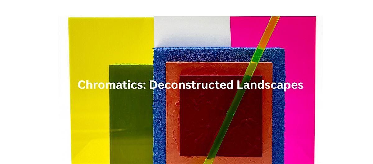 Chromatics: Deconstructed Landscapes Oct. 10 \u2013 Nov. 17 at Imago Gallery