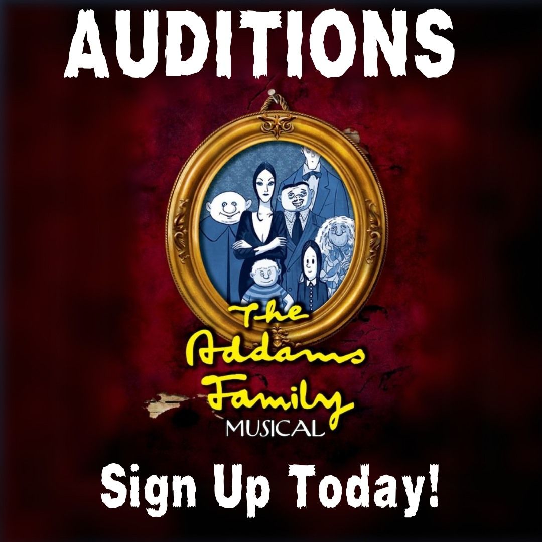 Auditions for Landmark's production of The Addams Family