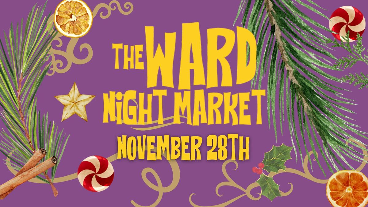 Ward Night Market | Holiday Sip & Shop