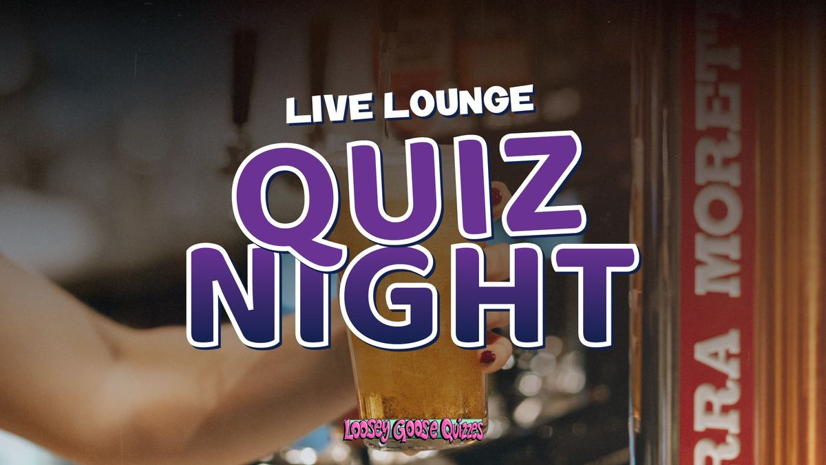Live Lounge Quiz Night