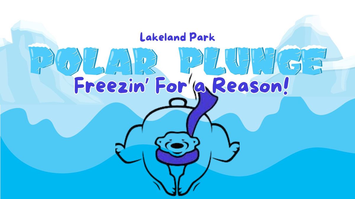 Polar Plunge - Freezin' for a Reason!