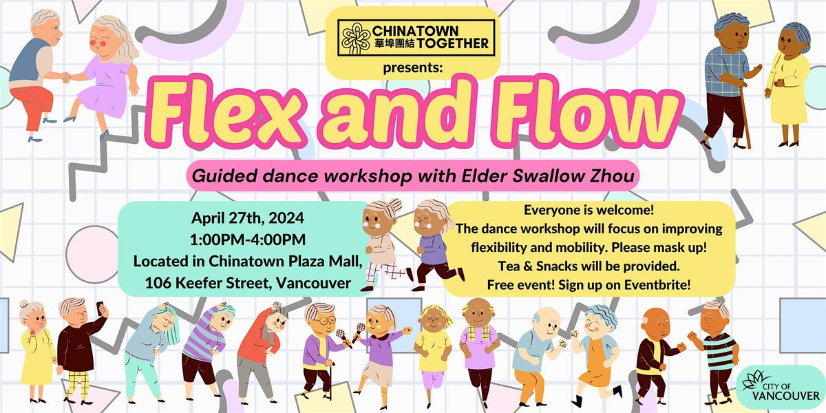 Flex & Flow - Guided Dance Workshop with Elder Swallow Zhou