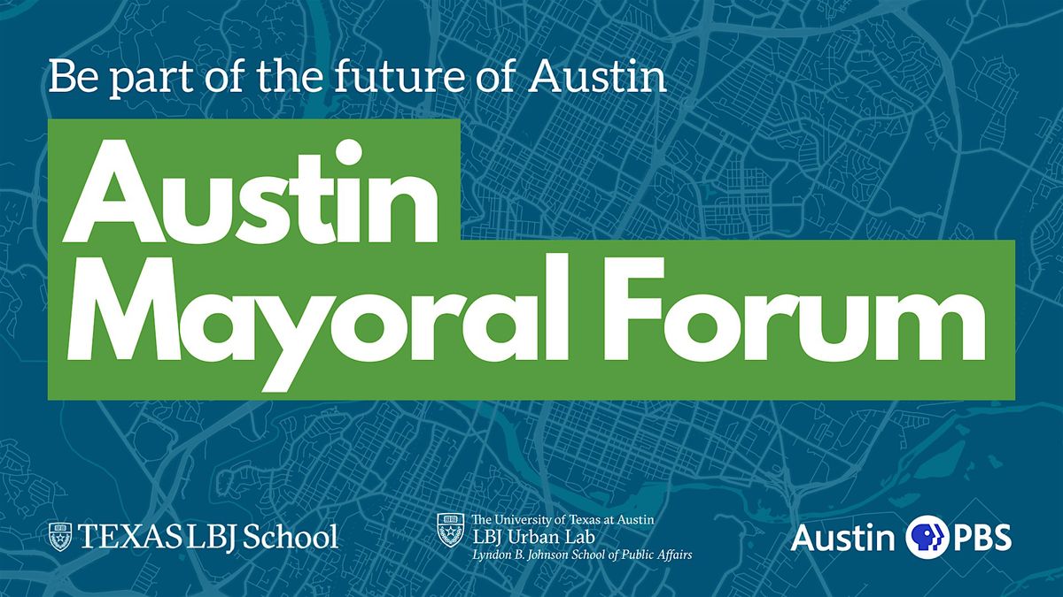 2024 LBJ Austin Mayoral Forum